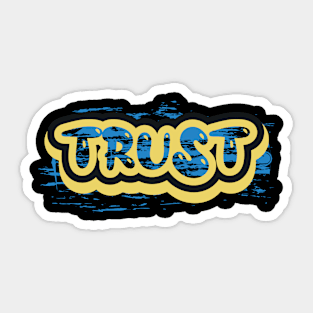 Trust Motivation Sticker